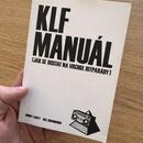KLF manuál - Jak se dostat na vrchol hitparády