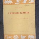 Fotografie znázorňuje titulní stranu notového sešitu s názvem V DETSKEJ IZBIČKE od autora TIBOR FREŠO. Pod názvem je uveden text ŠESŤ SKLADIEB PRE ZA…