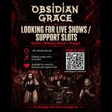 Propagační plakát kapely Obsidian Grace, která hledá živé vystupy a support sloty v žánru Gothic / Melodic Metal v Praze. V dolní části je fotografie…