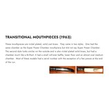 Obrázek obsahuje text s nadpisem TRANSITIONAL MOUTHPIECES (1963) a dvě fotografie náustrojů. Nástroj vlevo má stříbrný niklovaný povrch, zatímco nást…