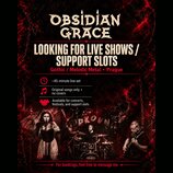 Reklamní leták kapely Obsidian Grace, která hledá živé vystupy a support sloty v Praze. Text uvádí žánr Gothic / Melodic Metal, délku setu cca 45 min…