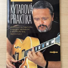 Kniha Kytarov&aacute; praktika &ndash; Jaroslav &Scaron;indler (Muzikus)