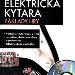 Fotografie znázorňuje obal vzdělávacího materiálu s názvem ELEKTRICKÁ KYTARA ZÁKLADY HRY. Na černém pozadí jsou uvedeny body: „Na elektrickou kytaru…