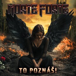Digitální grafika zobrazující ženu s velkými černými křídly sedící v zničené, hořící krajině. V horní části je stylizovaný nápis MORTE FORTE a v doln…