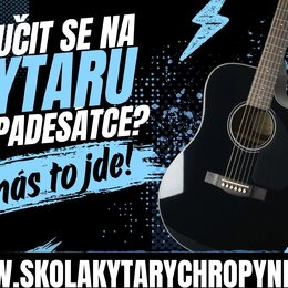Reklamní grafika s černým pozadím, modrými blesky a textem „NAUČIT SE NA KYTARU PO PADESATCE? U nás to jde!“. V pravé části je zobrazena černá akusti…