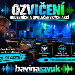 Reklamní grafika na ozvuce akcí s nápisem OZVIČENÍ HUDEBNÍCH A SPOLEČENSKÝCH AKCÍ a bavinaszvuk. V popředí je muž u digitálního mixážního pultu s při…