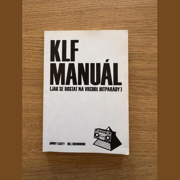 KLF manuál - Jak se dostat na vrchol hitparády