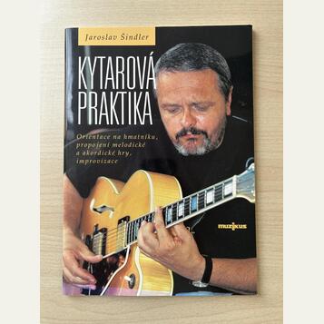 Kniha Kytarová praktika – Jaroslav Šindler (Muzikus)