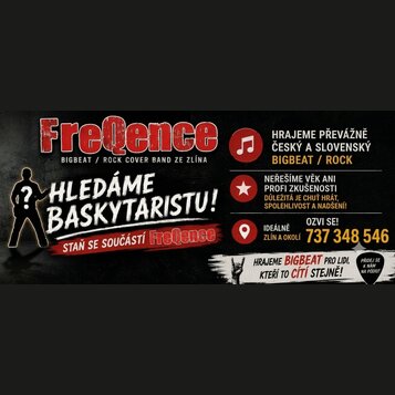 Grafický inzerát s černým pozadím a bílými a červenými texty. Obsahuje nápis „FreQence BIGBEAT / ROCK COVER BAND ZE ZLÍNA“ a velký text „HLEDÁME BASK…