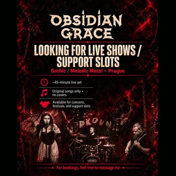 Reklamní leták kapely Obsidian Grace, která hledá živé vystupy a support sloty v Praze. Text uvádí žánr Gothic / Melodic Metal, délku setu cca 45 min…
