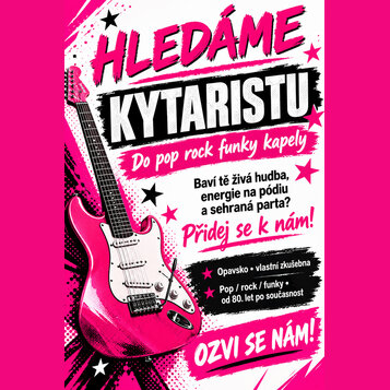 Grafický inzerát s růžovou elektrickou kytarou typu Stratocaster. Obsahuje text „HLEDÁME KYTARISTU Do pop rock funky kapely“, „Baví tě živá hudba, en…